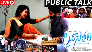 Live : Love Story Movie Genuine Public Talk | Love Story Review Live | PubliResponse | NagaChaitanya