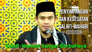 Buya Arrazy Hasyim Jelaskan Penyimpangan dan Kesesatan Salafi-Wahabi