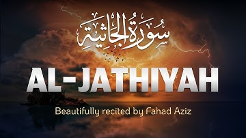 Every Nation Crouching or Kneeling - Quran - Surah Al Jaathiya سورة الجاثية  - Fahad Aziz -