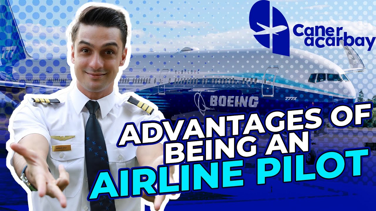 Advantages of Being an Airline Pilot YouTube
