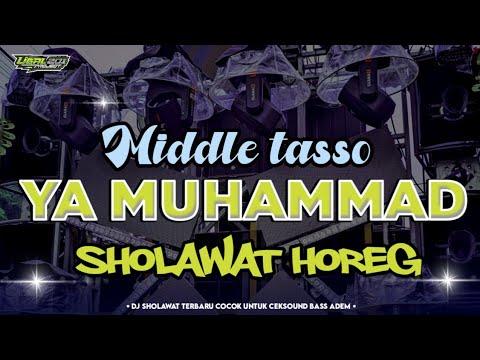 DJ SHOLAWAT YA MUHAMMAD - MIDDLE TASSO NROTOK COCOK BUAT CEKSOUND 2026