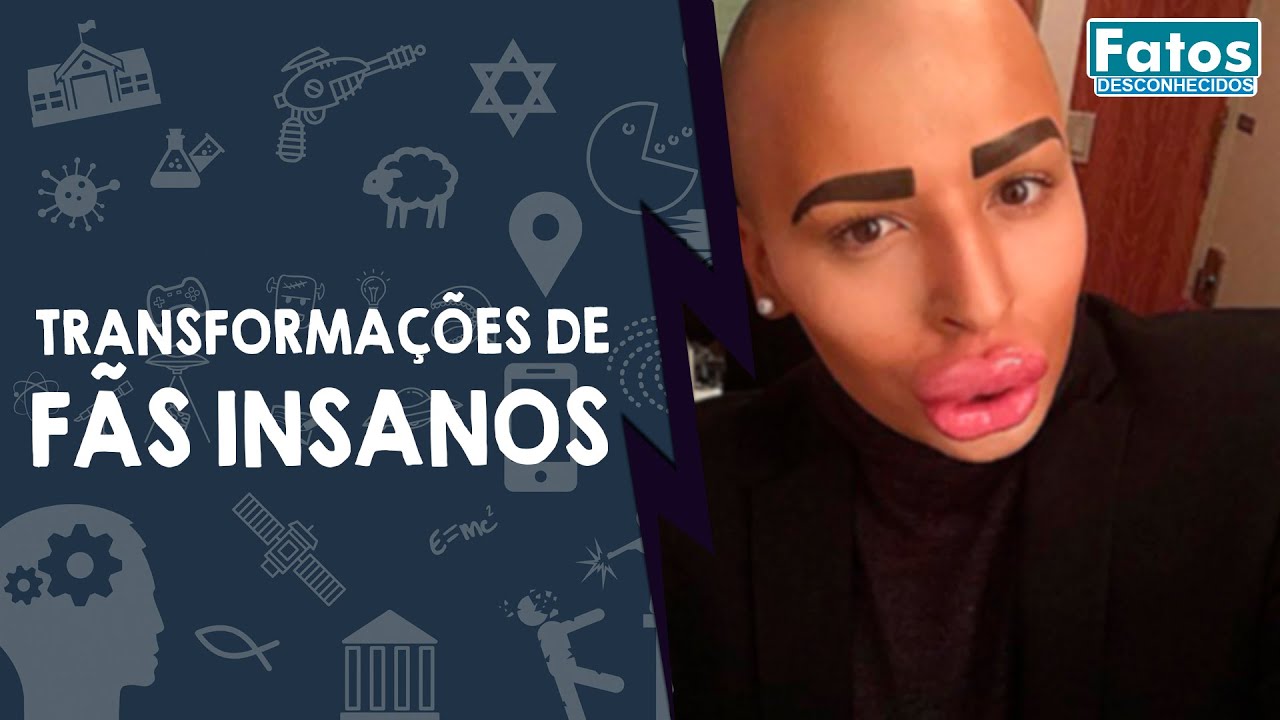 4 Fãs insanos que se transformaram em seus  ídolos