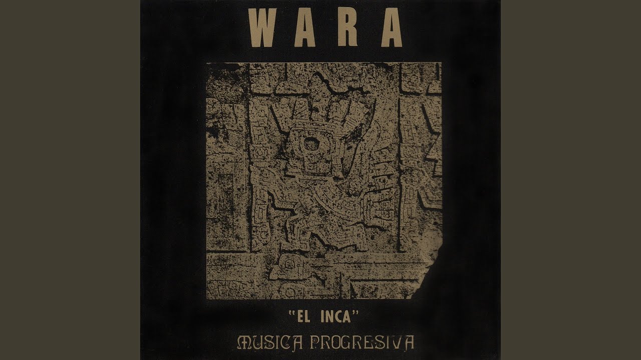 El Inca - Música Progresiva Boliviana by Wara
