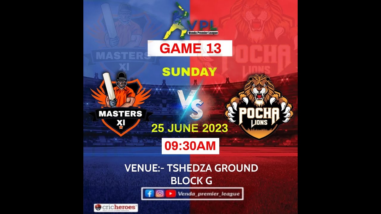 Masters XI vs Pocha Lions VPL-Venda Premier League- Season 2 - Cricket Match Score, Schedules, Results