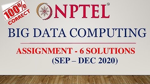 NPTEL BIG DATA COMPUTING ASSIGNMENT 6 SOLUTIONS