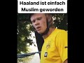 Erling Haaland Spricht Deutsch Alhamdulillah 2