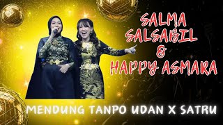 Salma Salsabil & Happy Asmara | Mendung Tanpo Udan x Satru | Duet Duo Jatim.