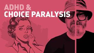 Episode 137 - ADHD & Choice Paralysis: Why We Freeze (and How to Unfreeze)