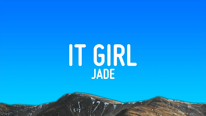 JADE - IT girl (Lyrics)