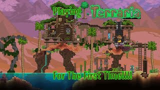FIRST TIME TRYING TERRARIA COME WATCH ME GET LOST | Help me hit 1700 Subs