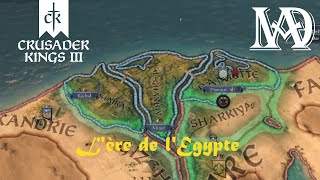 Crusader Kings III - L'ÈRE DE L'EGYPTE  #1