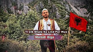 Ti Cik Shale Ke Lind Per Mue - Marsid Biga (Prod Miribeatz)