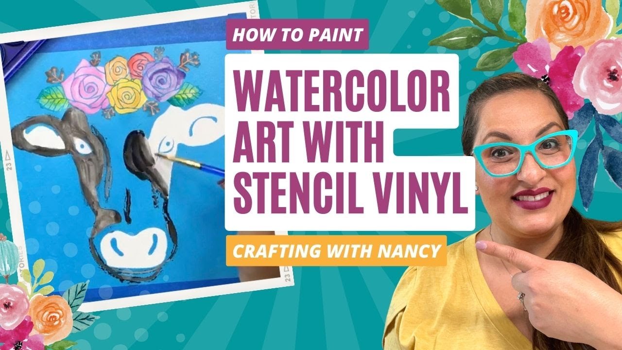 How to Watercolor Using Stencil Vinyl and your Cricut - Better