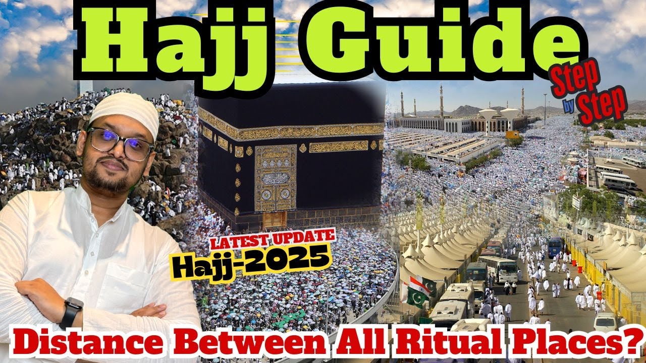 Complete Hajj Guide 2025 | Distance Between All Ritual Places? | हज के सभी मक़ामो की कितनी दुरी है?