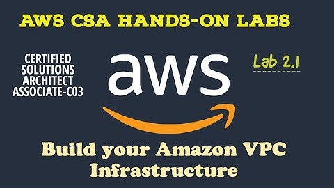 AWS Hands-On Lab 2.1: Build your Amazon VPC infrastructure