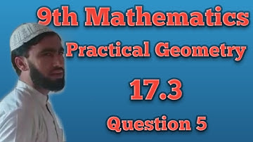 9th Mathematics Ex 17.3 Q5 Practical Geometry kpk+punjab board