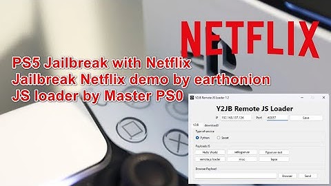 PS5 Jailbreak Netflix demo by Earthonion JS loader by MasterPS0