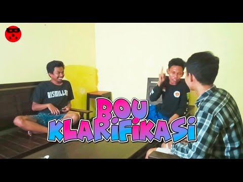 KLARIFIKASI BOU???! ADA APAKAH INI?