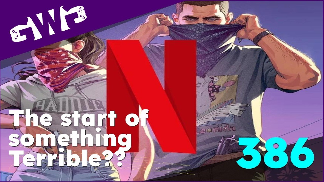 GWG Vol 386:  GTA and Netflix and RAM shortages