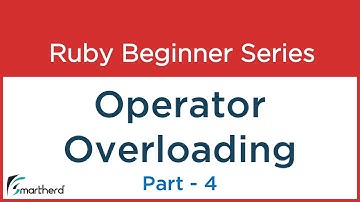 #52 Ruby Tutorial : Operator Overloading Part - 4