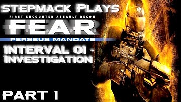 stepmack Plays F.E.A.R. Perseus Mandate (Xbox One X) Part 1 - Interval 01 Investigation (High Diff)