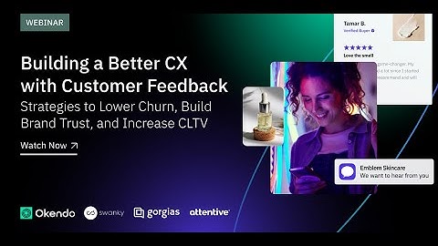 Building a Better CX with Customer Feedback - APAC Edition