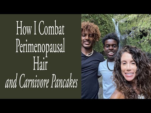 How I Combat Perimenopausal Hair and Carnivore Pancakes