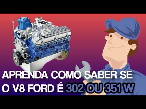 MOTORES FORD V8 302 E 351 WINDSOR - VOCÊ SABE DISTINGUIR UM DO OUTRO? É SÓ ASSISTIR ESSE VÍDEO