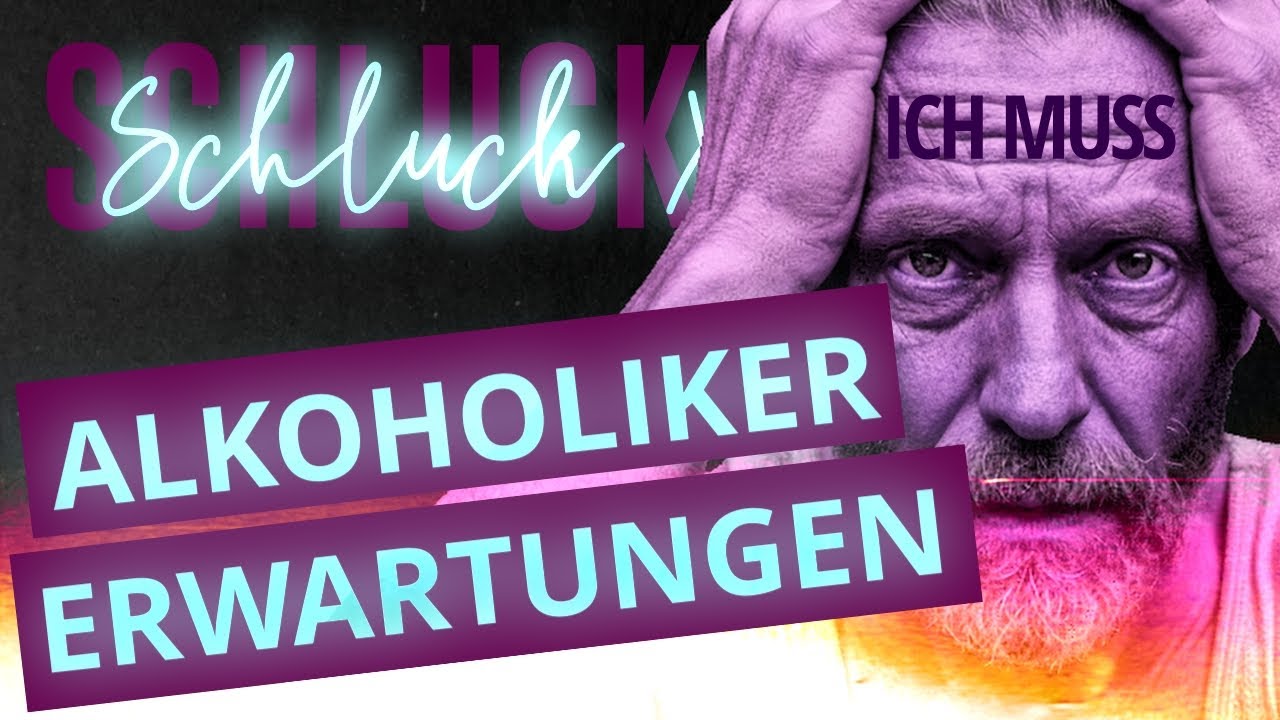 Alkoholiker und Erwartungen – Enttäuschung und Druck der einen zerbricht
