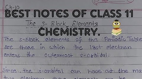 S-block Elements class 11 chemistry. Best notes of Ch-10.