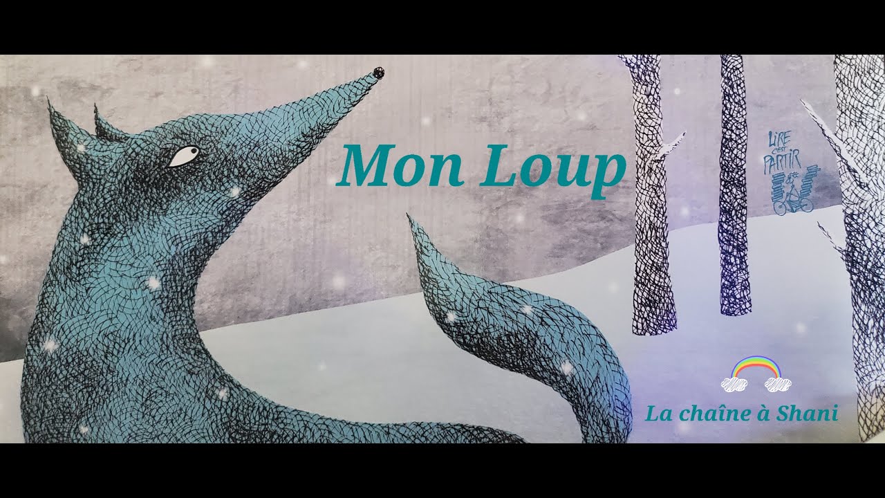 Histoire du soir pour enfants 💙 Mon Loup