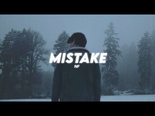 NF- Mistake