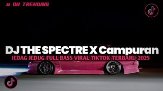 Download lagu DJ THE SPECTRE STYLE KONDANG FULL REVERB SLOW BASS MENGKANE 2025!!