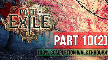 Path of Exile Walkthrough - Part 10-2 VAAL BOSS 100% Completion - Gameplay & Commentary