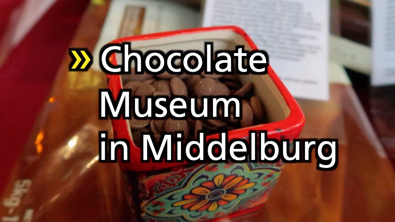 Chocolate Museum in Middelburg