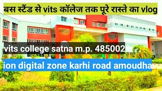Vits College Satna M.p.ion Zone Vits College Satnaबस सटणड स Vits कलज तक Vlog Pin Code 485002