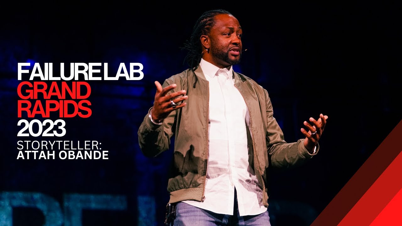 Video: My story of failure, Attah Obande at Failure Lab Grand Rapids