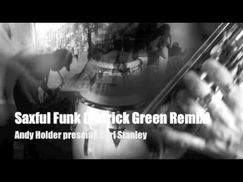 Saxful Funk - Andy Holder presents Carl Stanley