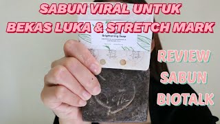 SABUN VIRAL UNTUK MENGHILANGKAN BEKAS LUKA & STRECTH MARK -REVIEW BIOTALK COFFEE SCRUB SOAP