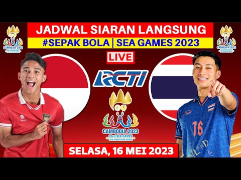 Jadwal Final Sepakbola SEA GAMES 2023 - Timnas Indonesia vs Thailand - Live RCTI