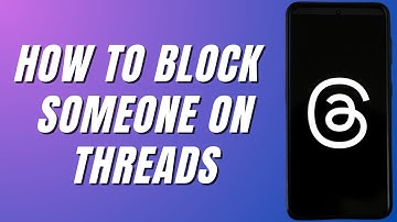 How To Block/Unblock Someone on Threads