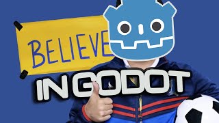 Why I Believe In Godot