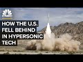 How the us fell behind in hypersonic technology