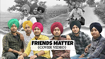 FRIENDS MATTER (Cover Video) | Davi Singh | The Landers | Latest Punjabi Songs 2022