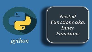 Python Nested Functions | Python Inner Functions