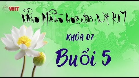 Buổi 5 - Nguyên Lý Kích Hoạt Não - Khóa 7 | Ươm Mầm Mentor 7