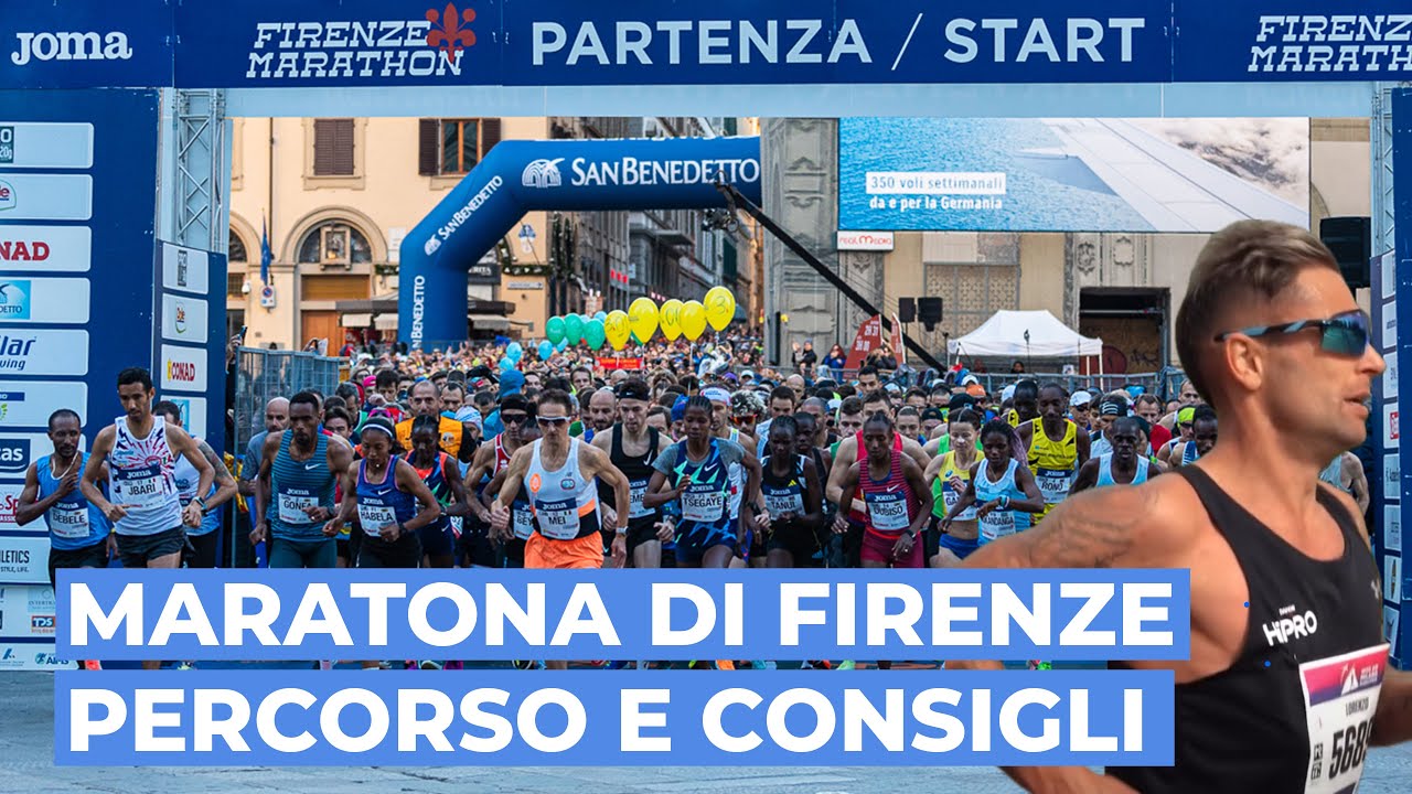 MARATONA DI FIRENZE - Consigli e percorso
