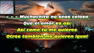 MUCHACHITA CELOSA RODOLFO KARAOKE O PISTA AL +57 3133841464