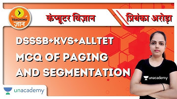 MCQ of Paging and Segmentation | Computer Science | Target DSSSB/KVS/ALLTET 2020/2021