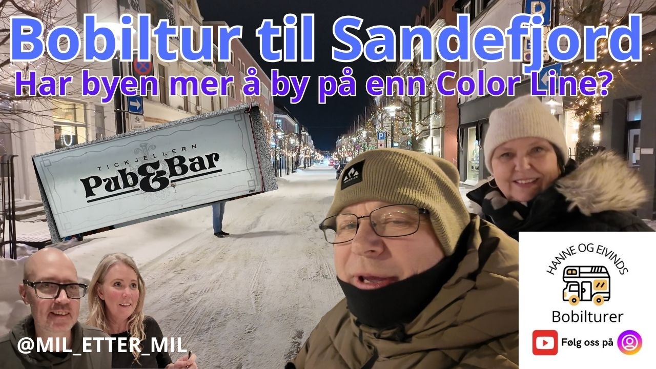 Bobil i Norge. Denne gangen går turen til Sandefjord. Har byen mer å by på enn Color Line
